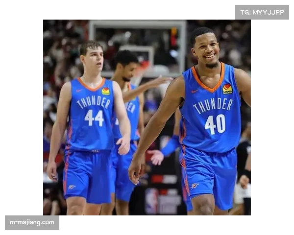 雷霆官宣执行托皮奇与卡森华莱士球队选项巩固年轻核心阵容